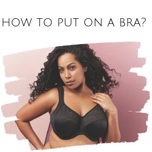 How to put on a bra