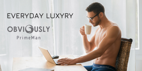 Everyday luxyry - Obviously Primeman - HerMan's underwear